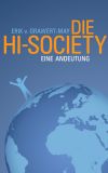 Die Hi-Society. Eine Andeutung